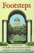 FOOTSTEPS: A GUIDED TOUR OF THE TEXAS A&M UNI...