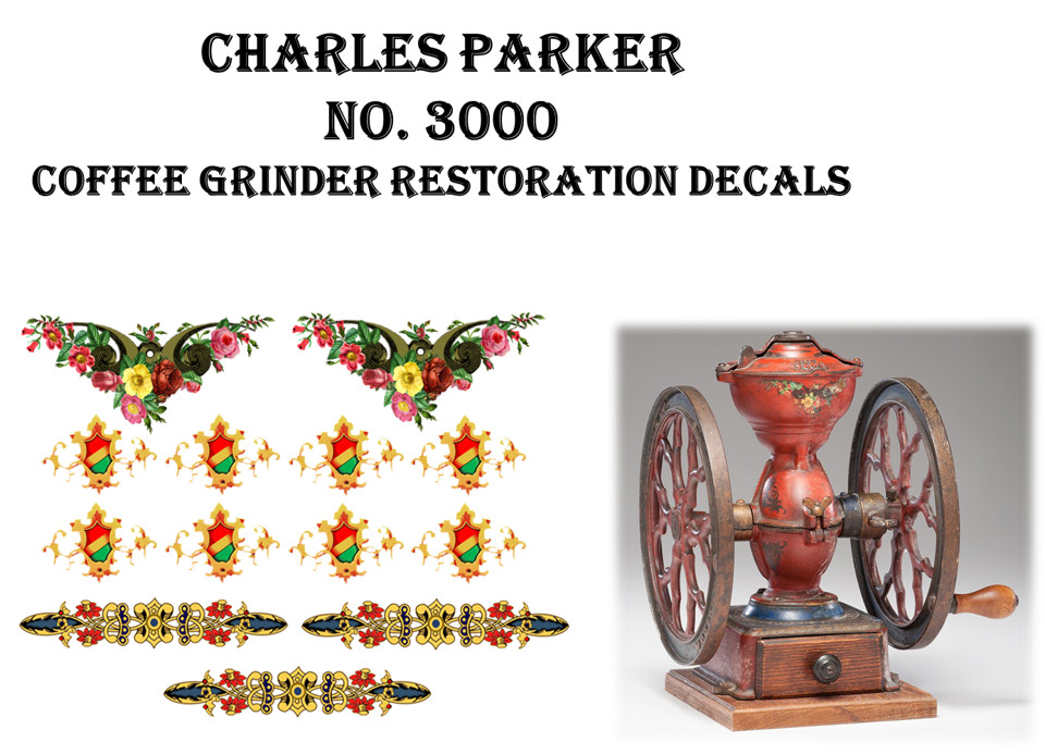 Charles Parker No. 3000 Coffee Grinder Mill Restoration Decal Set