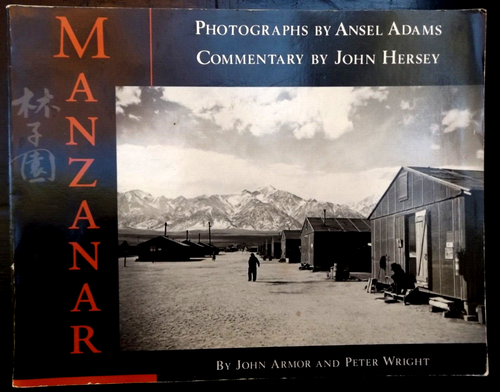 Manzanar by John Armor and Peter Wright == Free Postage USA