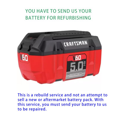 Rebuild service for Craftsman V60 CMCB6050 60V 5AH Lithium-Ion