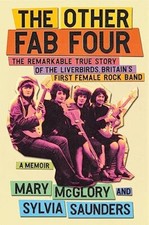The Other Fab Four The Remarkable True Story Of The Liverbirds Britains First
