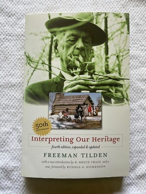 Interpreting Our Heritage by Freeman Tilden *NEW* (Paperback, 2008, New Edition)