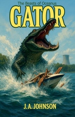 Gator by J.A. Johnson Paperback Book