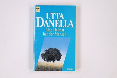 6024 EINE HEIMAT HAT DER MENSCH. 4514 980 . ROMAN.