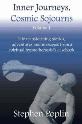 Inner Journeys, Cosmic Sojourns: Life Transforming Stories, Adventures And ...