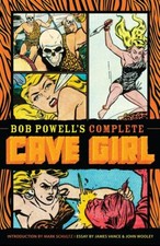Bob Powell's Complete Cave Girl Fox, Gardner; Vance, James; Wooley, John and