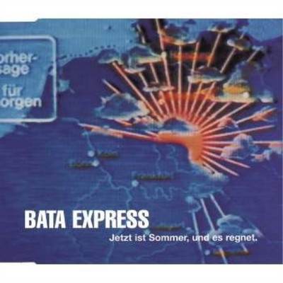 Bata Express Jetzt ist Sommer, und es regnet (CD) (UK IMPORT)