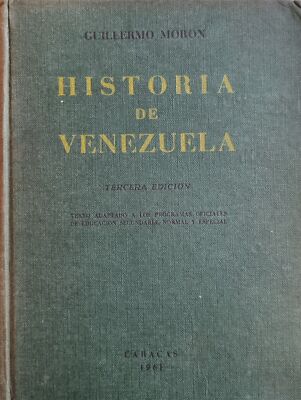 MORON GUILLERMO HISTORIA DE VENEZUELA 1961 Libreria Papeleria ''Hermanas Sanz''