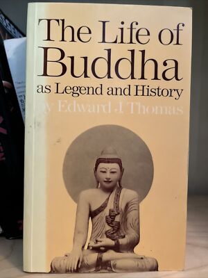 The Life of Buddha as Legend and History by Edward J. Thomas, PB Very ...