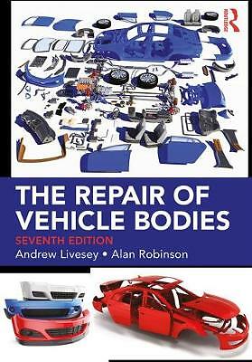 The Repair of Vehicle Bodies by Andrew Livesey (Paperback, 2018)