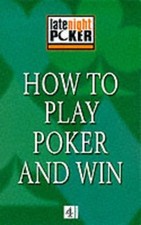How To Play Poker and Win: The "Late Night Poker" ... by Brian McNally Paperback
