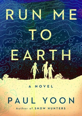 Run Me to Earth von Paul Yoon (Englisch) Hardcover Buch
