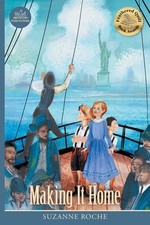 Making It Home (Time to Time) By Roche, Suzanne Suzanne Roche,