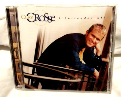 Clay Crosse I Surrender All (CD) New!