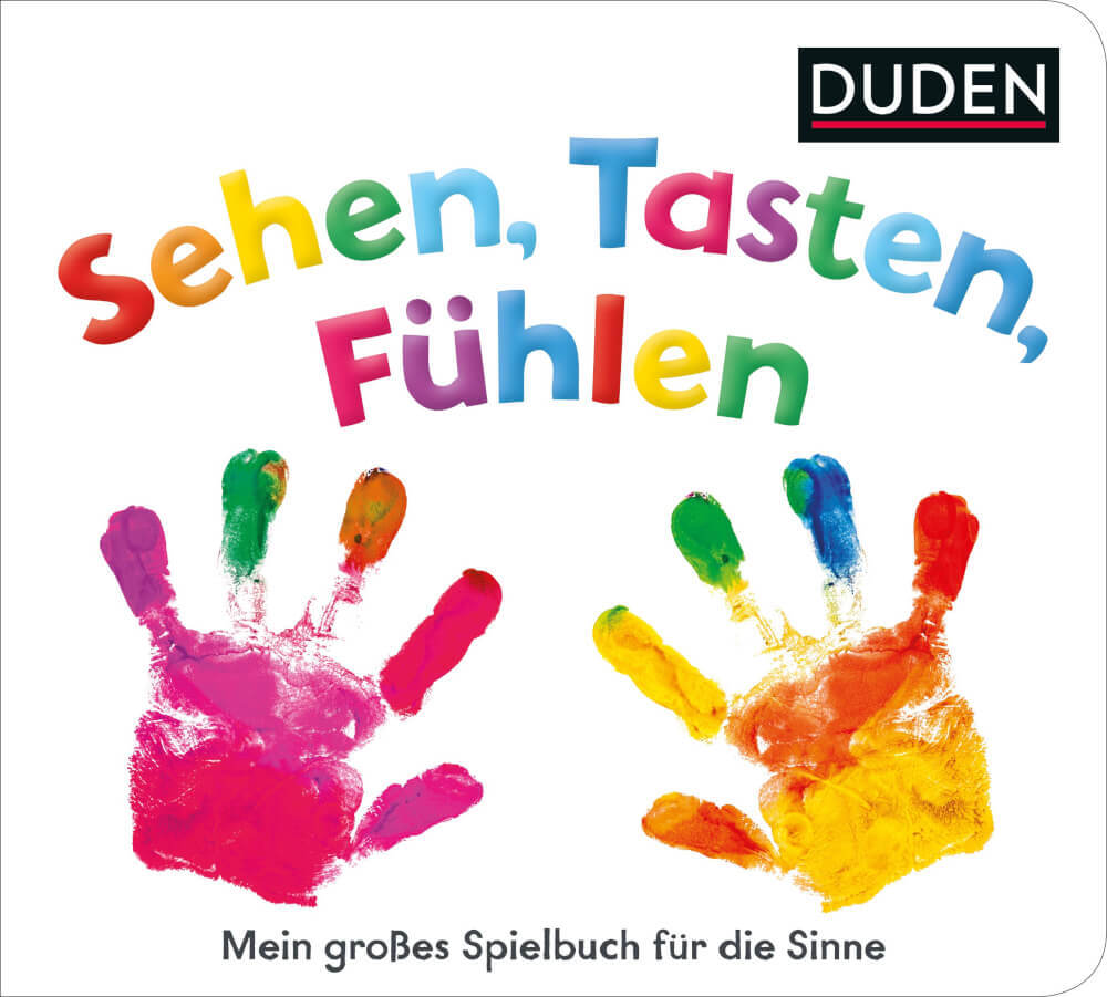 Duden - Sehen, Tasten, Fühlen - Mein Großes Spielbuch Für Die Sinne -