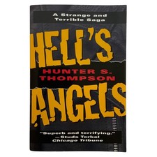Hells Angels: A Strange and Terrible Saga By Hunter S Thompson Paperback 1995
