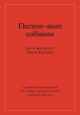 Ian E. McCarthy (u. a.) | Electron-Atom Collisions | Taschenbuch | Englisch
