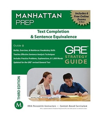Text Completion & Sentence Equivalence GRE Strategy Guide, Manhattan Prep