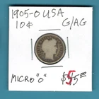 USA  -BEAUTIFUL  HISTORICAL  BARBER SILVER DIME, 1905 - MICRO O, KM# 113