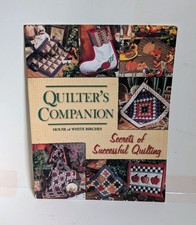 House of White Birches A Quilters Companion S...