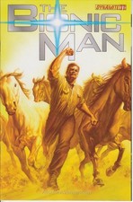 Bionic Man (Vol. 1) #11A VF/NM; Dynamite | Phil Hester Alex Ross - w/Bag+Board