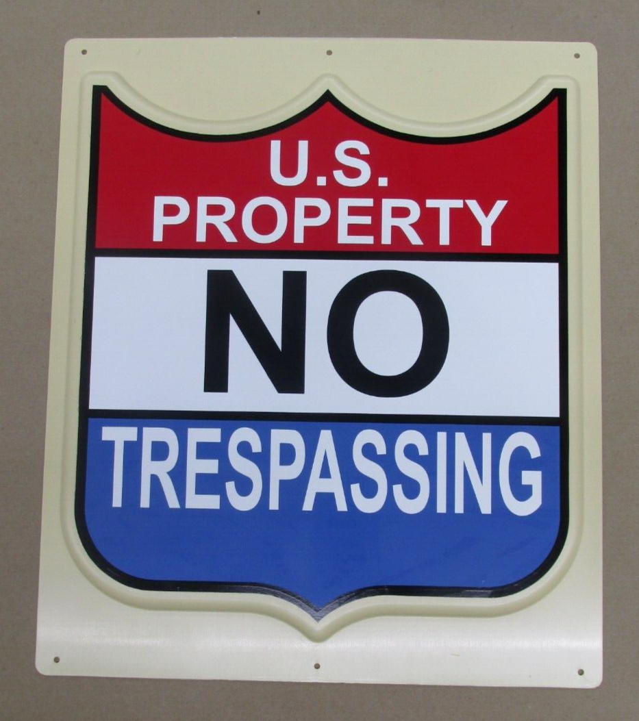 Genuine U.S. Military NOS U.S. PROPERTY NO TRESPASSING SIGN 13 1/2 x 11 1/2