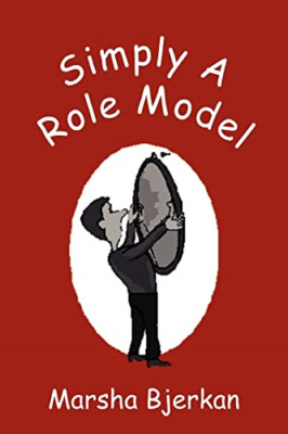 Simply a Role Model - Taschenbuch NEU Marsha Bjerkan 2006
