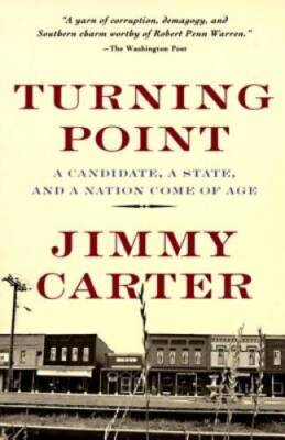 Turning Point: A Candidate, a State, and a Nation Come of Age - VERY GOOD
