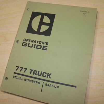 CAT Caterpillar 777 Truck Operation Owner Operator Book Guide Manual Series 84A