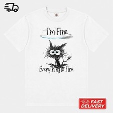 Im Fine Everything Is Fine T-Shirt Funny Cat ...