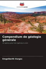 Emgelberth Vargas | Compendium de géologie g...