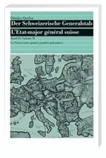 Queloz, D: Schweizerische Generalstab, Band I...