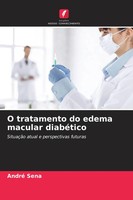 André Sena | O Tratamento Do Edema Macular DiabéTico | Taschenbuch (2024)