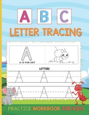 ABC Letter Tracing Practice Workbook For Kids: Uppercase Lowercase Letter Tracin