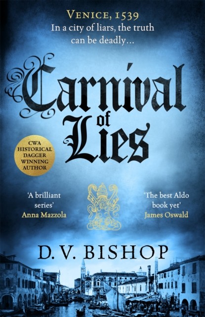 Carnival of Lies by D. V. Bishop (Hardback Book)