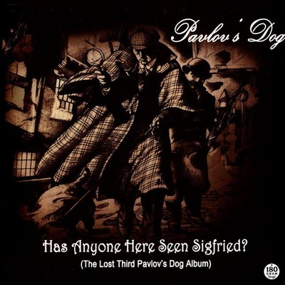 Pavlov's Dog - Has Anyone Here Seen Sigfried? Black  (2025 - EU - Original)