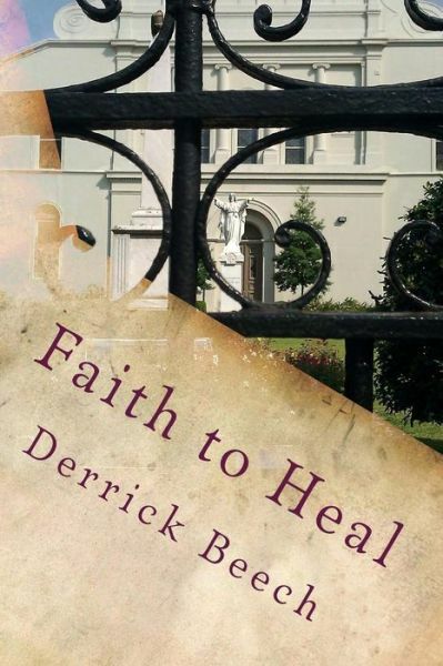 Faith To Heal