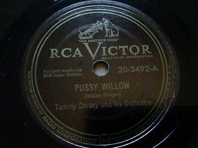 Tommy Dorsey 78rpm Single 10-inch RCA Victor Records #20-3492 Pussy Willow 