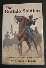 The Buffalo Soldiers William Leckie PB Negro Calvary in the West Black History