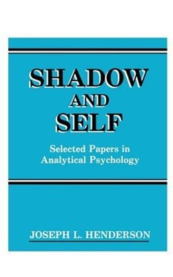 Shadow and Self: Selected Papers in Analytical Psychology (Hardback or Cased Boo