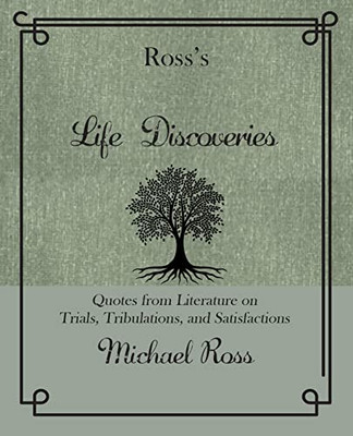 Michael Ross - Ross' Lebensentdeckungen Zitate aus Literatur - A555z