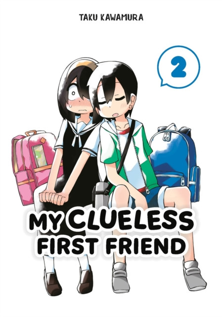 My Clueless First Friend 02 by Taku Kawamura (Paperback Book)