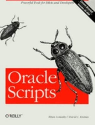 Oracle Scripts : Powerful Tools for DBAs and Developers Paperback
