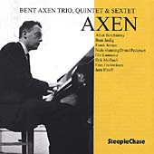 BENT AXEN - QUINTET & SEXTET / NEW Audio CD