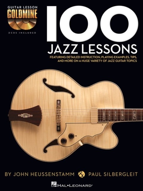 100 Jazz Lessons Guitar Lesson Goldmine Series by John Heussenstamm (Book)