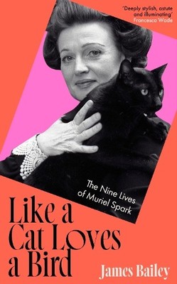 Like a Cat Loves a Bird by James Bailey - 9781399742528