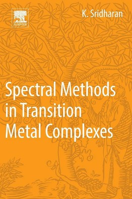 Spectral Methods in Transition Metal Complexes | K. Sridharan | Taschenbuch