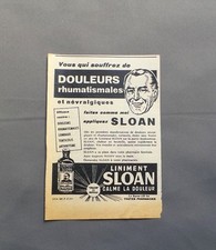 PUB PUBLICITE ANCIENNE ADVERT CLIPPING 100517 / LINIMENT SLOAN CALME LA DOULEUR