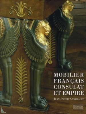 Mobilier Français Consulat et Empire livre de Samoyault