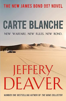 Carte Blanche: The New James Bond Novel - Paperback NEW Jeffery Deaver 2012-05-2